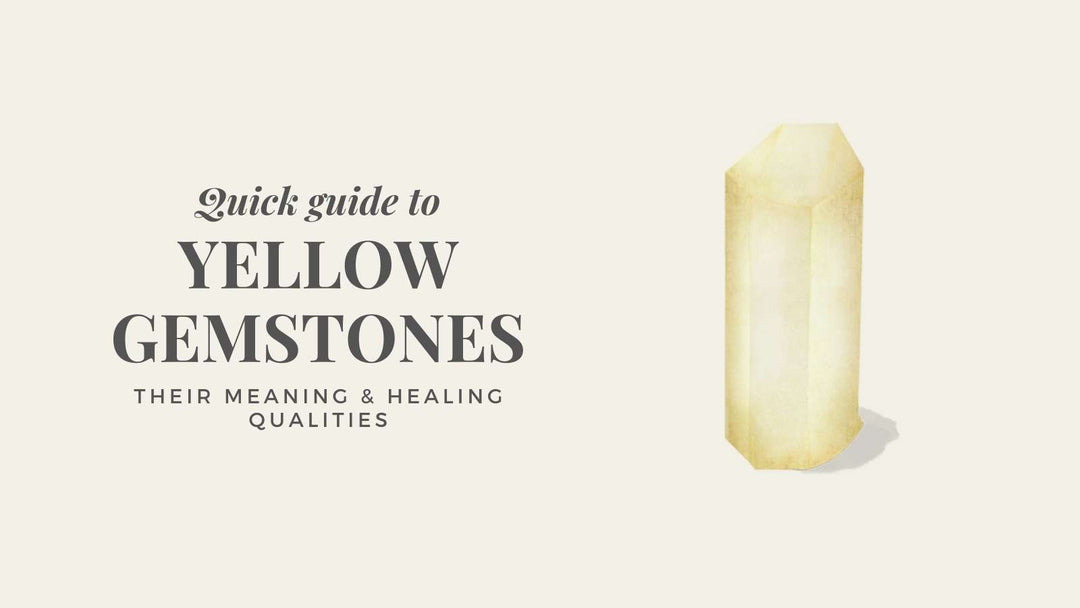 Yellow Gemstones - their meaning and healing qualities