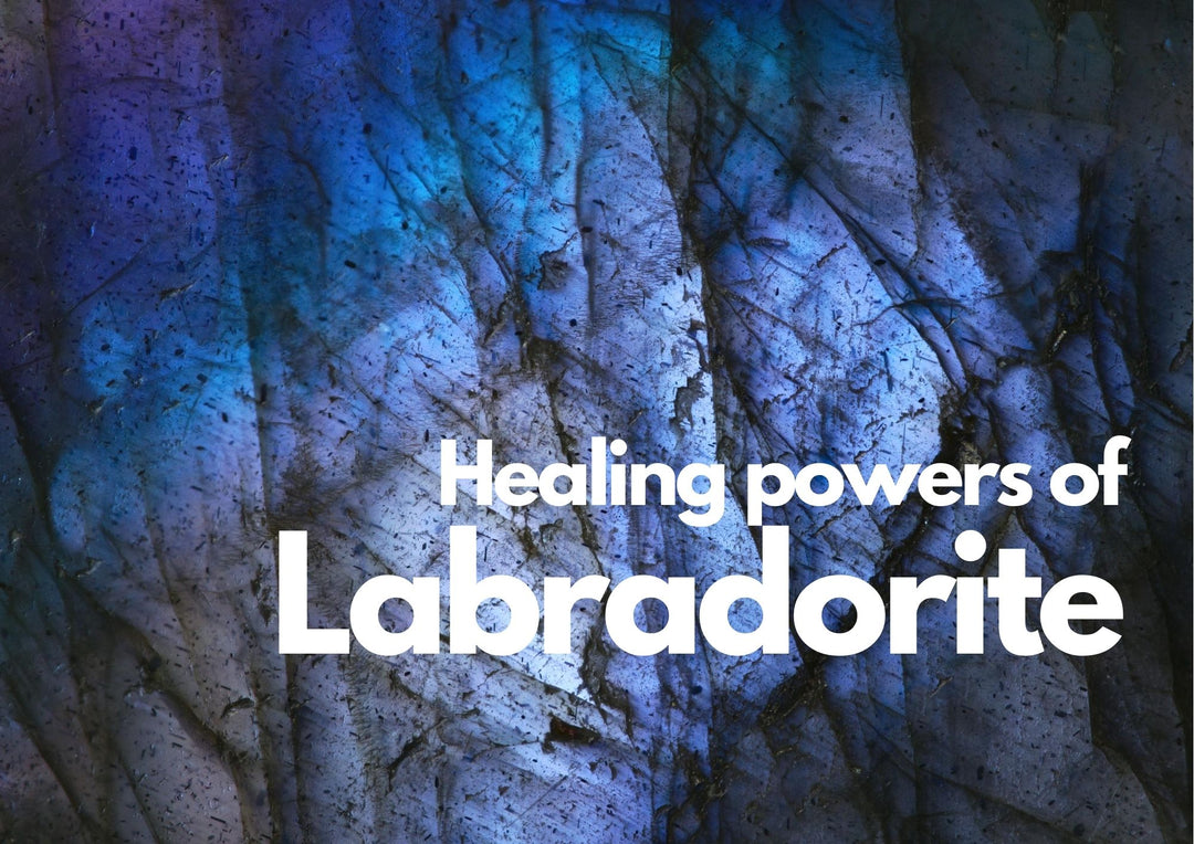 Healing Powers of Labradorite
