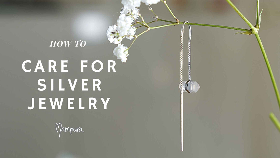 How to care for Silver Jewelry