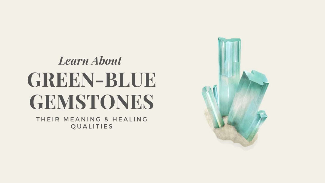 Green-blue Gemstones - their meaning and healing qualities